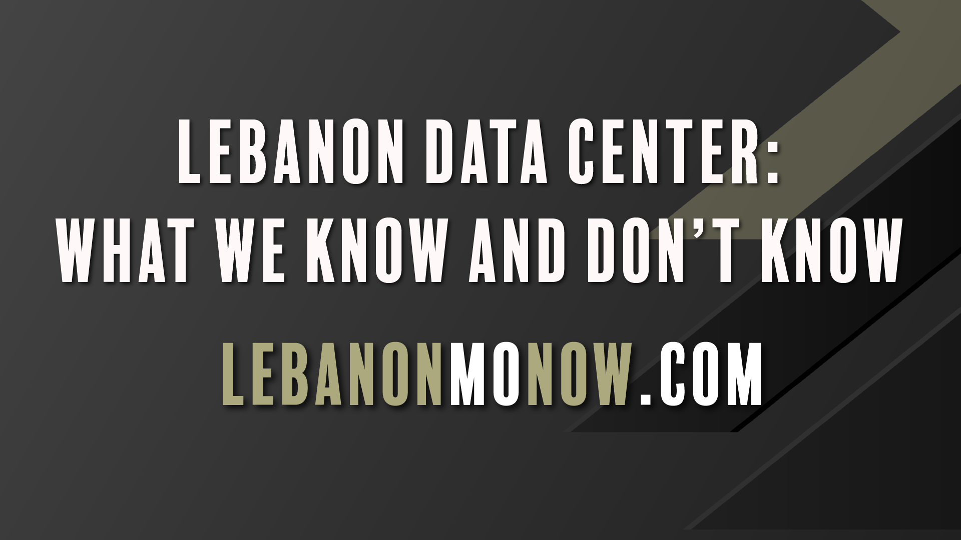 Lebanon Data Center: What We Know and Don’t Know