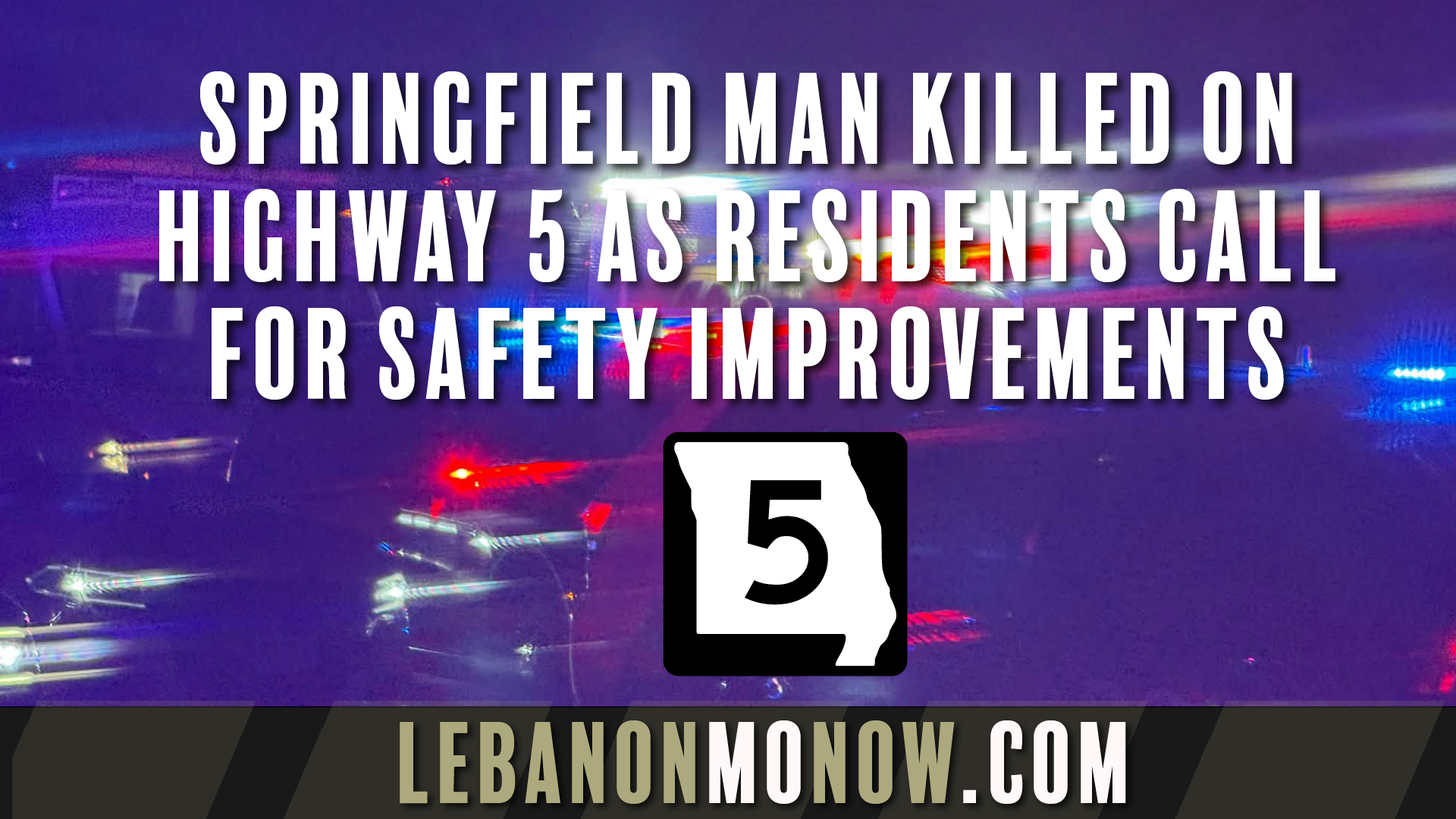 Springfield man killed on Highway 5 as residents call for safety improvements