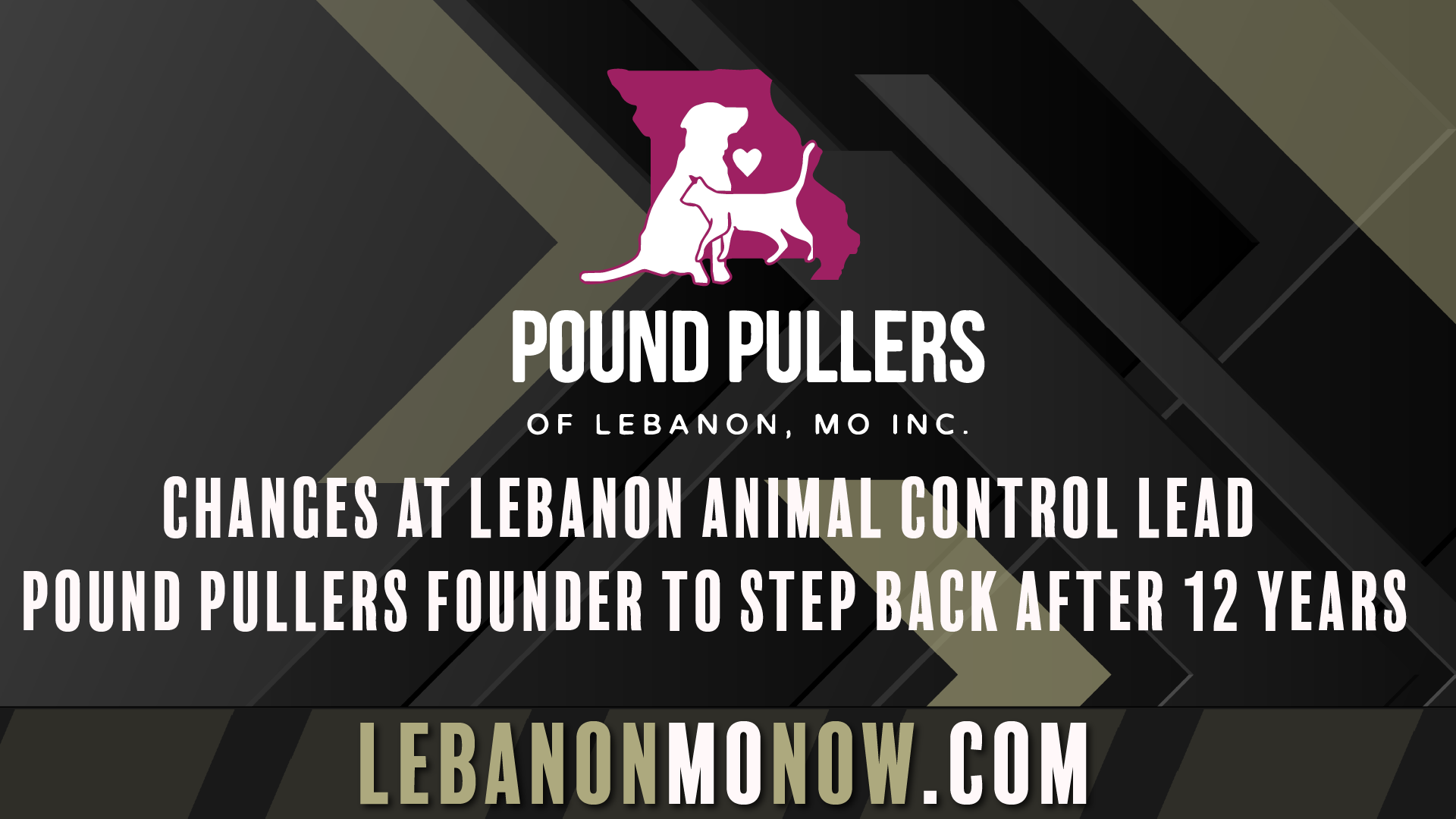 Changes at Lebanon Animal Control Lead Pound Pullers Founder to Step Back After 12 Years