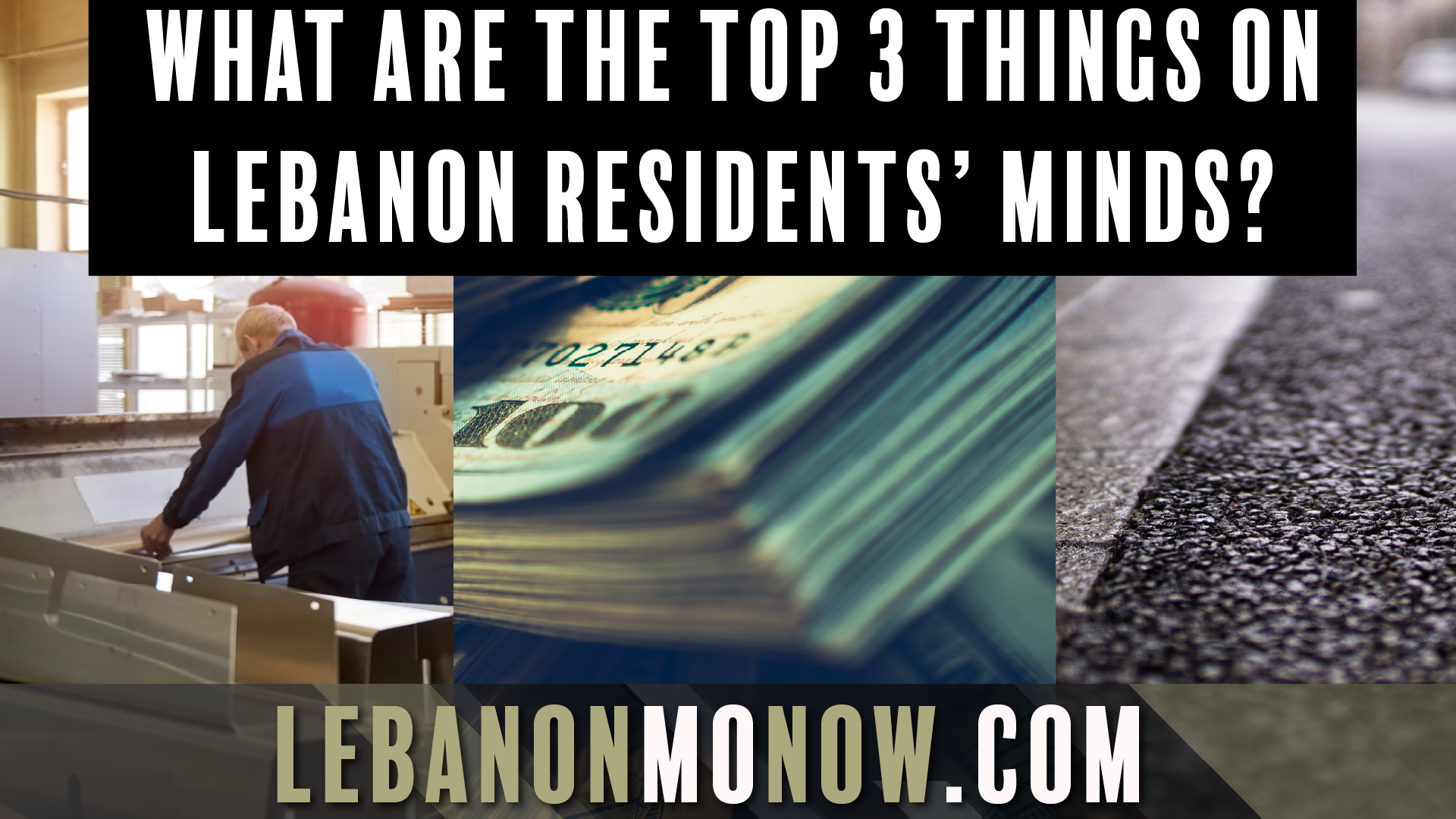 Lebanon Residents Speak: Affordability, Infrastructure and Jobs Rise to the Top of Community Concerns
