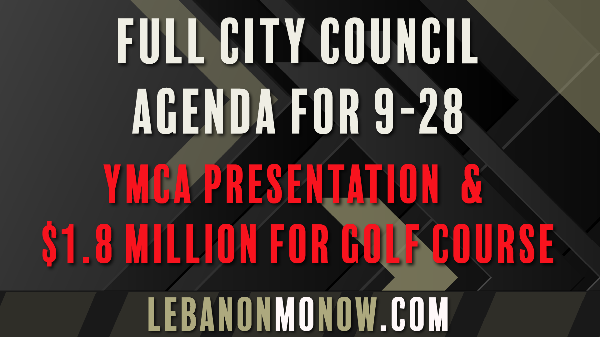 FULL CITY COUNCIL AGENDA FOR 9-28 - YMCA PRESENTATION  $1.8 MILLION FOR GOLF COURSE